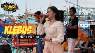 KLEBUS - HANA MONINA ( TBSMUSIC LIVE PERFORM TO PELABUHAN SYAHBANDAR BAJOMULYO JUWANA / PATI )
