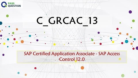 SAP Access Control 12.0 C_GRCAC_13 Practice Test Questions