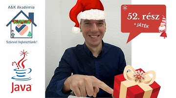 Karácsonyi játék és a csomagoló osztályok - Java programozás kezdőknek Andrissal - 52. rész