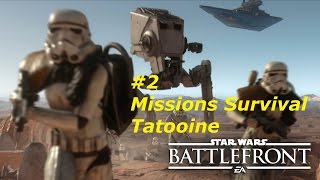 StarWars BattleFront 2015 Beta #2 Missions Survival Tatooine