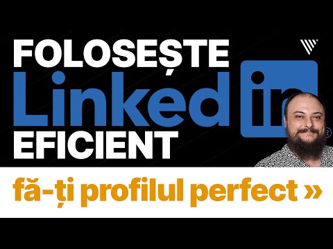 Folosește LinkedIn eficient: fă-ți profilul perfect și folosește #LinkedIn pentru #angajare