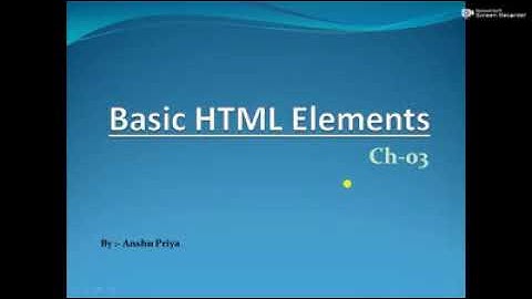 Basic HTML Elements. Part 4 (Computer) Class Xth