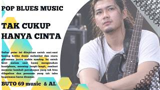 TAK CUKUP HANYA CINTA