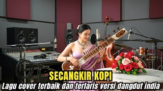 Lagu Dangdut  Terbaik- SECANGKIR KOPI - Cover India By Rhomantika Cover AI