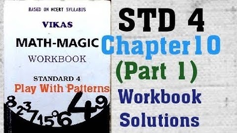 STD 4 Vikas Mathmagic Chapter 10 Play With Patterns Part 1 Workbook Solutions Sem 2 English  NCERT