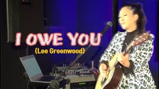 I Owe You(Lee greenwood) _ Singer, LEE RA HEE _ Reedit chords