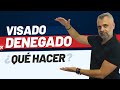 ❌ 🛂 Denegación de Visado, ¿qué hacer? 🤷🏻‍♂️