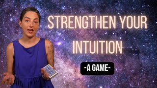 Strengthen Your Intuition (A Game)