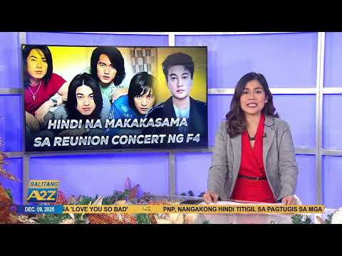 #BalitangA2Z | TAIWANESE ACTOR KEN CHU, HINDI NA MAKAKASAMA SA REUNION CONCERT NG F4 SA 2026