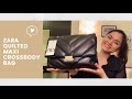 ZARA Quilted Maxi Crossbody Bag | Try On + Review | That’s So KT