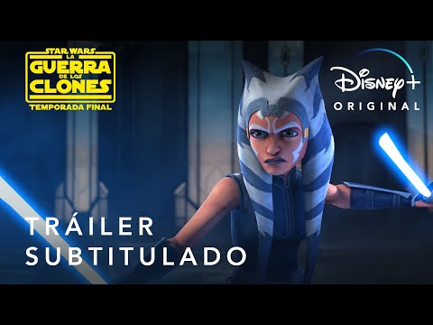 Star Wars: La Guerra de los Clones | Tráiler Temporada Final Subtitulado | Disney+