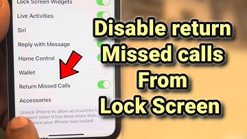 How to Disable Return missed calls from iPhone Lock Screen