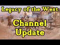 Legacy of the West Channel Update