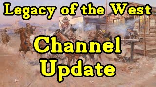 Legacy of the West Channel Update