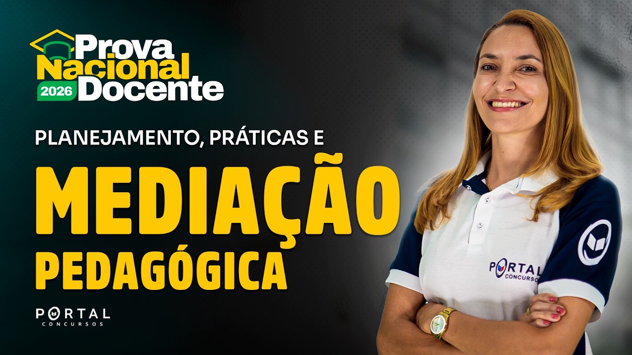 CONCURSO PND 2026: PLANEJAMENTO, PRÁTICAS E MEDIAÇÃO PEDAGÓGICA | Com a Profª. Svetlana Ribeiro