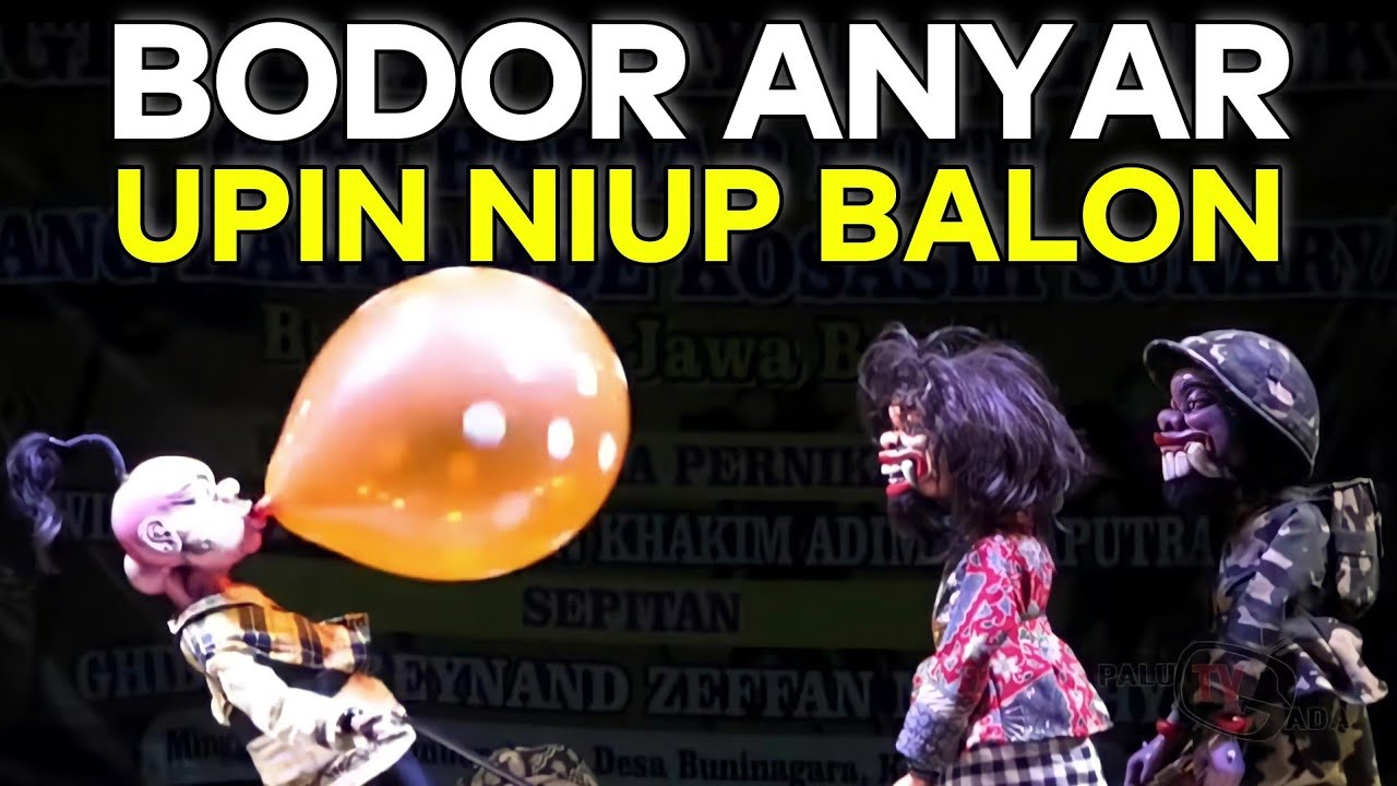 PIKASEBELEUN! SI UPIN NIUP BALON NEPI NGABELEDUG, TENTARA PINGSAN | Dalang Khanha Ade Kosasih