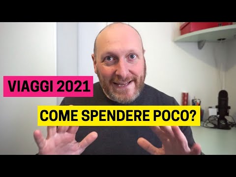 Video: Vuoi Viaggiare Nel 2021 O Nel 2022? Inizia Subito A Pianificare