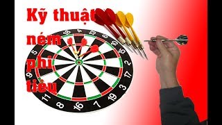 Kỹ thuật ném phi tiêu ( Darts throwing technique )