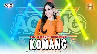 Fira Azahra ft Ageng Music - Komang ( Live Music)