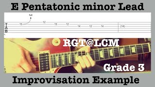 RGT@LCM Grade 3 - Lead Example Improvisation - E Pentatonic Minor - Guitar Lesson - Tab