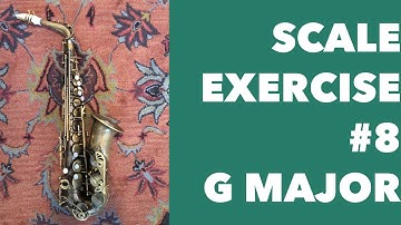 Scale Exercise #8 for Alto Saxophone | G Major Full Range