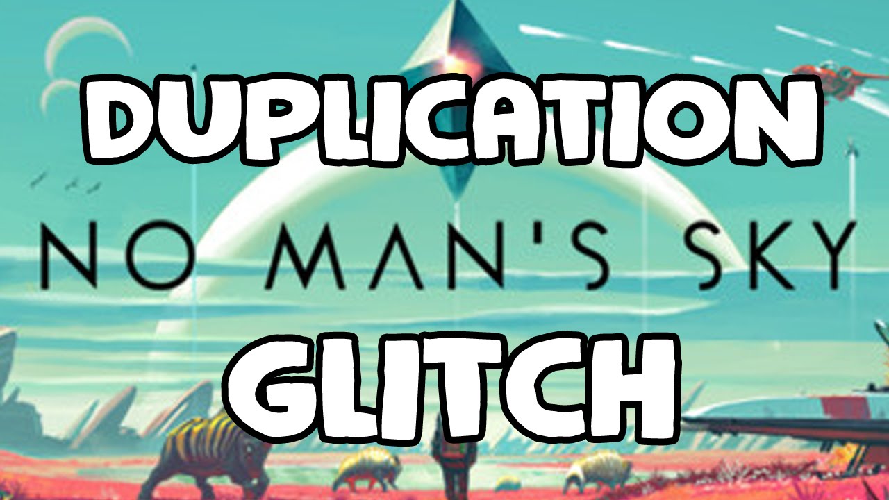 No Man's Sky Duplication Glitch UNLIMITED MONEY AND RESOURCES YouTube