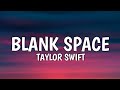 Taylor Swift - Blank Space (Lyrics)