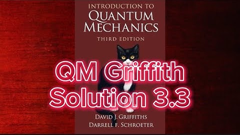 Griffith Quantum Mechanics Step-by-step Solution 3.3: Hermitian Operator