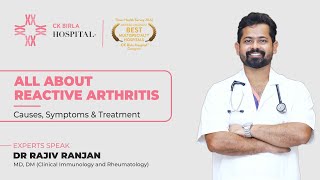 What is Reactive Arthritis? | Dr. Rajiv Ranjan | CK Birla Hospital