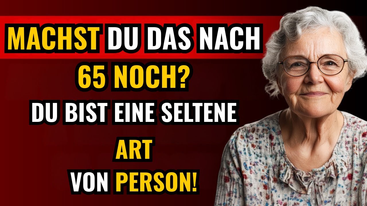 Sie sind 65 bis 80 und können diese 7 Dinge immer noch tun. Sie sind wirklich außergewöhnlich