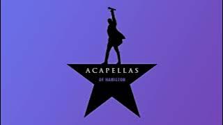 Hamilton - Who Lives, Who Dies, Who Tells Your Story Acapella