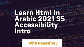 Details Learn html in arabic 2021 35 accessibility intro Update