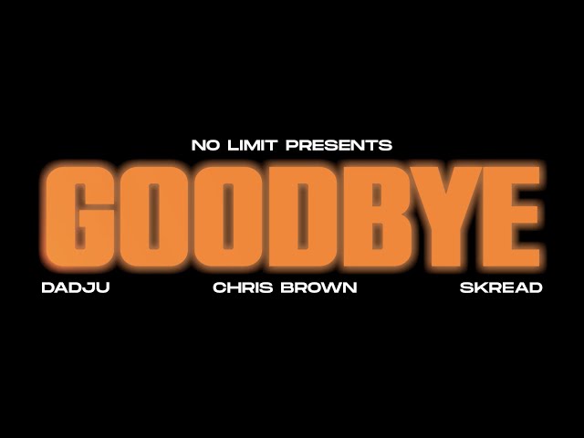 No Limit - Goodbye