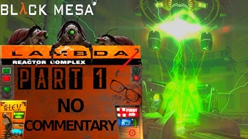New Patch 1.0 Black Mesa No Commentary Gameplay - 4K High Quality Playthrough / Part 1