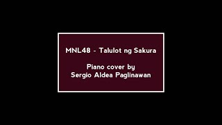 Video thumbnail of "MNL48 (AKB48) - Talulot ng Sakura (桜の花びらたち) piano cover"