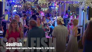 Highlights from SoulFish’s performance at the Largo American Legion Post 119-Largo FL, 5/16/2026