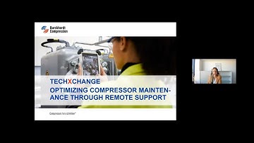 Burckhardt Compression TechXchange "Optimizing compressor maintenance through remote support"