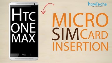 HTC One Max - How to change the SIM card