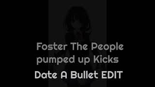 Kurumi Pump Up Kicks EDIT