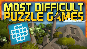 10 Most Difficult Puzzle Games Of All Time
