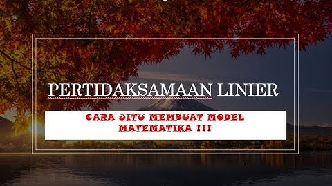 Pertidaksamaan linier kelas 11 SMA (model matematika)