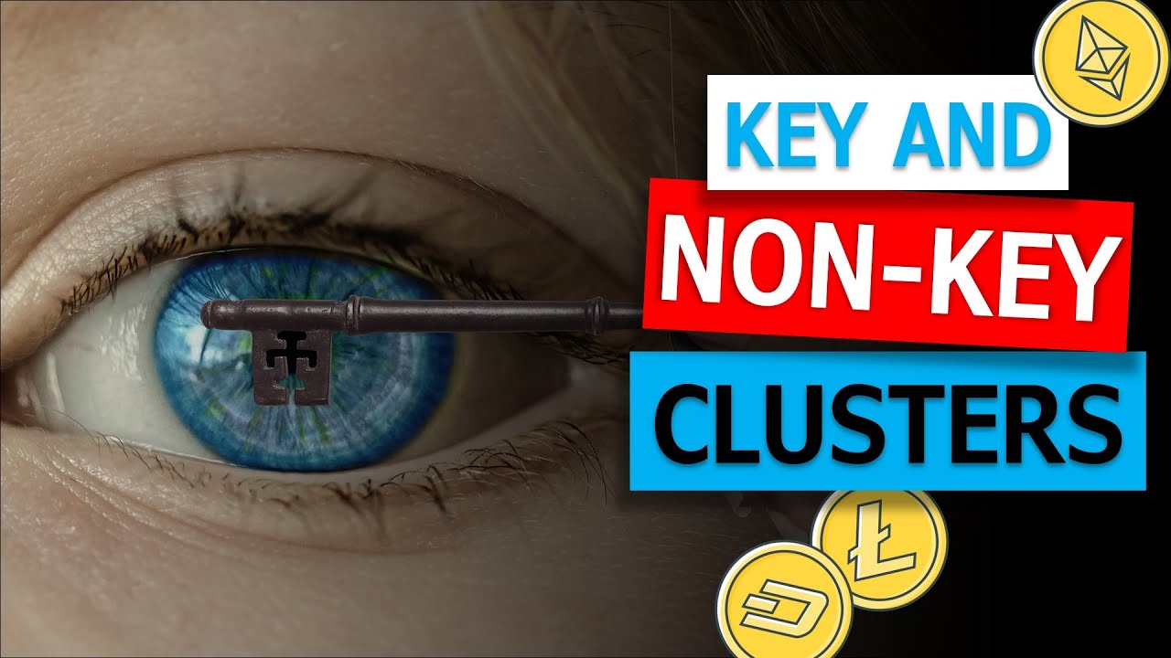 Key and nonkey clusters (Bitcoin analysis) YouTube