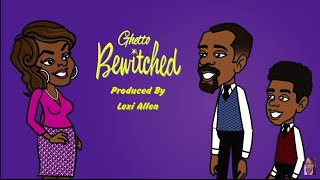 Ghetto Bewitched Episode 3 "Suga Ain't Sweet"