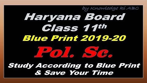 Haryana Board Class 11 Political Science Blue Print 2020|| HBSE Question Paper Design 2020-Pol. Sc.