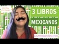 ¡3 LIBROS MEXICANOS QUE DEBERÍAS LEER! I VOLANDO ENTRE LETRAS