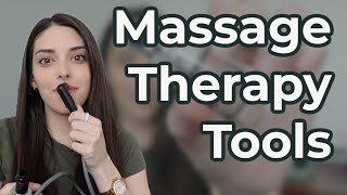 My Most Used Massage Therapy Tools