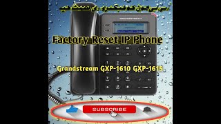 How to Factory Reset IP Phone || Grand Stream GXP1610/1615 Factory Reset