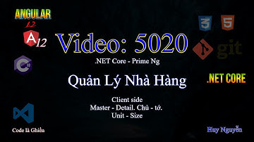 5020 - .NET Core - Angular 12 - Quản Lý Nhà Hàng - Master - Detail. Chủ - tớ. Unit - Size