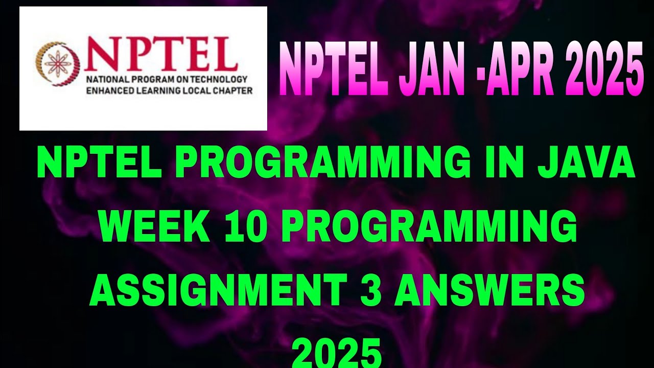 NPTEL programming in java week 10 programming assignment 3 solutions ...