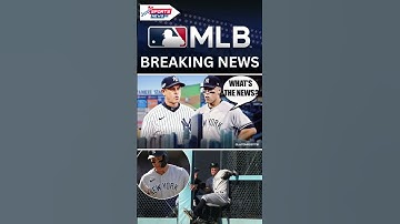 MLB Headlines: Yankees Manager Offers Uncertain Update on Aaron Judge